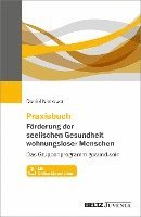 bokomslag Praxisbuch Förderung der seelischen Gesundheit wohnungsloser Menschen