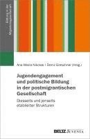 bokomslag Jugendengagement und politische Bildung in der postmigrantischen Gesellschaft