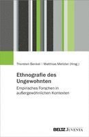 Thorsten Benkel, Matthias Meitzler - Ethnografie des Ungewohnten, Häftad