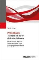 bokomslag Praxisbuch Transformation dekolonisieren