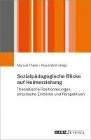 Manuel Theile, Klaus Wolf - Sozialpädagogische Blicke auf Heimerziehung, Häftad