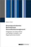 Diversityorientiertes Betriebliches Gesundheitsmanagement 1