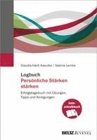 Claudia Härtl-Kasulke - Logbuch Persönliche Stärken stärken, Häftad