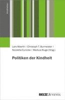 Lars Alberth, Christoph T. Burmeister, Nicoletta Eunicke, Markus Kluge - Politiken der Kindheit, Häftad