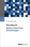 bokomslag Handbuch Mutter/Vater-Kind-Einrichtungen