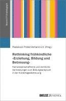 bokomslag Rethinking frühkindliche »Erziehung, Bildung und Betreuung«