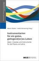 bokomslag Instrumentarien für ein gutes, gelingend(er)es Leben