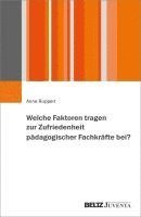 bokomslag Welche Faktoren tragen zur Zufriedenheit pädagogischer Fachkräfte bei?