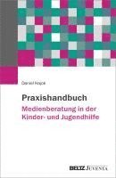 Praxishandbuch Medienberatung in der Kinder- und Jugendhilfe 1