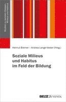 Helmut Bremer, Andrea Lange-Vester - Soziale Milieus und Habitus im Feld der Bildung, Häftad