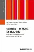 Alexander Gröschner, Dennis Hauk, Michael May - Sprache - Bildung - Demokratie, Häftad. Tillgänglighet: Lägg i varukorg