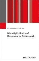Ulf Gebken, Ida Glingener - Die Möglichkeit auf Resonanz im Schulsport, Häftad