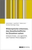 Widersprüche erkennen, das Gesellschaftliche im Einzelnen sehen 1