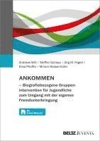 bokomslag ANKOMMEN - Biografiebezogene Gruppenintervention für Jugendliche zum Umgang mit der eigenen Fremdunterbringung