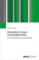Jürgen Ritsert - Charakter, Person und Subjektivität, Häftad