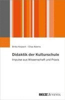 Britta Klopsch, Elisa Adams - Didaktik der Kulturschule, Häftad