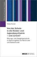 bokomslag Von der Schule in die Kinder- und Jugendpsychiatrie - und zurück?