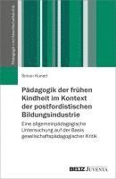 bokomslag Pädagogik der frühen Kindheit im Kontext der postfordistischen Bildungsindustrie