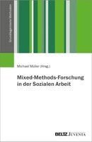 Michael Müller - Mixed-Methods-Forschung in der Sozialen Arbeit, Häftad