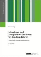 Susanne Vogl - Interviews und Gruppendiskussionen mit Kindern führen, Häftad