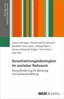 Gudrun Hentges, Schahrzad Farrokhzad, Elisabeth Faria Lopes, Georg Gläser, Adriana Klapproth-Rieger, Anno Kluß, Lisa Tölle - Verschwörungsideologien im sozialen Nahraum, Häftad. Tillgänglighet: Lägg i varukorg