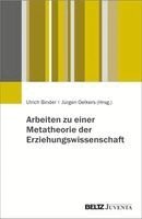 Ulrich Binder, Jürgen Oelkers - Arbeiten zu einer Metatheorie der Erziehungswissenschaft, Häftad