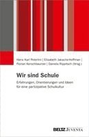 Hans Karl Peterlini, Elisabeth Jaksche-Hoffman, Florian Kerschbaumer, Daniela Rippitsch - Wir sind Schule, Häftad