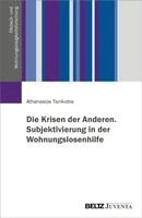 Athanasios Tsirikiotis - Die Krisen der Anderen. Subjektivierung in der Wohnungslosenhilfe, Häftad