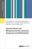 Dirk Wassermann, Boris Friele, Mehmet Kart, Holger Knothe, Jens Rieger, Bärbel Schomers, Katrin Sen, Martin Staats - Soziale Arbeit und Menschenrechte zwischen Anspruch und Wirklichkeit, Häftad
