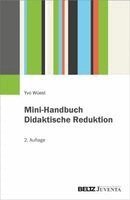 Yvo Wüest - Mini-Handbuch Didaktische Reduktion, Häftad