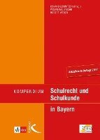 Konrad Lemnitzer, Wolfgang Jaeger, Robert Weber - Kompendium Schulrecht und Schulkunde in Bayern, Häftad