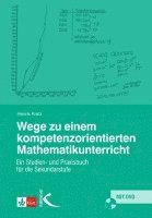 bokomslag Wege zu einem kompetenzorientierten Mathematikunterricht