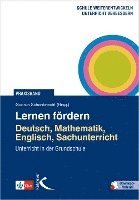 bokomslag Lernen fördern: Deutsch, Mathematik, Englisch, Sachunterricht