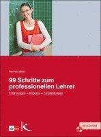 bokomslag 99 Schritte zum professionellen Lehrer. Mit CD-ROM