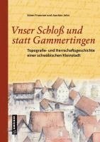 bokomslag Unser Schloß und statt Gammertingen