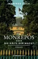 Manfred Zach - Monrepos oder die Kälte der Macht, Inbunden. Tillgänglighet: Lägg i varukorg