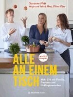 Susanne Nett, Maja Nett, Jakob Nett, Oliver Götz - Alle an einem Tisch, Inbunden