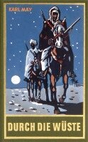 Karl May, Lothar Schmid, Bernhard Schmid - Durch die Wüste, Inbunden