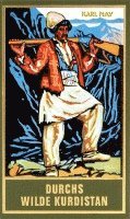 Karl May, Lothar Schmid, Bernhard Schmid - Durchs wilde Kurdistan, Inbunden