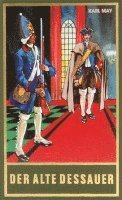 Karl May, Roland Schmid - Der alte Dessauer, Inbunden