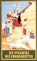 Karl May, Euchar Albrecht Schmid - Die Pyramide des Sonnengottes, Inbunden