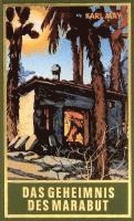 Karl May, Euchar Albrecht Schmid - Das Geheimnis des Marabut, Inbunden