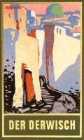 Karl May, Euchar Albrecht Schmid - Der Derwisch, Inbunden