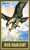 Karl May, Roland Schmid - Der Habicht, Inbunden