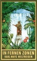 Karl May - Gesammelte Werke 82. In fernen Zonen, Inbunden