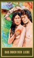 Karl May, Dieter Sudhoff - Gesammelte Werke 87. Das Buch der Liebe, Inbunden
