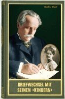 Karl May, Bernhard Schmid - Briefwechsel mit seinen 'Kindern' II, Inbunden