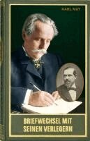 Karl May, Hans-Dieter Steinmetz, Helmut Schmiedt, Florian Schleburg - Gesammelte Werke / Briefwechsel mit seinen Verlegern und Redakteuren. Erster Band, Inbunden