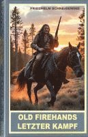 Old Firehands letzter Kampf