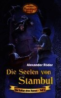 Alexander Röder - Die Seelen von Stambul, Häftad